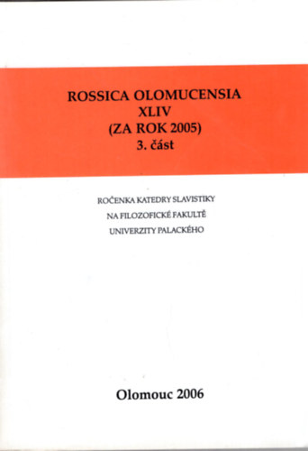 Rossica olomucensia XVIV (ZA ROK 2005) 3 cst