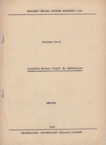 Dugatty�s motorok t�zel�- �s ken�anyagai (Megjelent 90 p�ld�nyban)- k�zirat