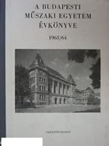 A Budapesti M�szaki Egyetem �vk�nyve 1963/64
