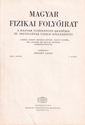 Magyar Fizikai Folyirat - A Magyar Tudomnyos Akadmia III. osztlynak fizikai kzlemnyei - XXIV. ktet 1. fzet