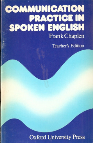 Communication Practice In Spoken English (Teacher's Edition)