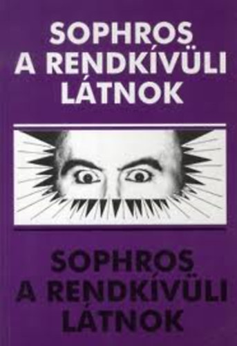 Sophros: a rendkvli ltnok