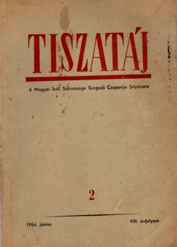 Tiszat�j- Magyar �r�k Sz�vets�ge Szegedi Csoportja foly�irata 2. 1954. j�nius