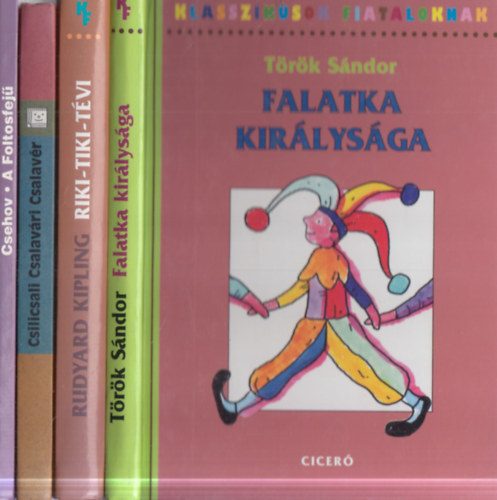 4 db ifj�s�gi k�nyv: A Foltosfej� + Csilicsali Csalav�ri Csalav�r + Riki-tiki-t�vi + Falatka kir�lys�ga