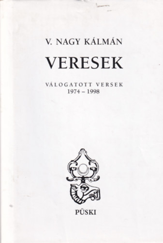 Veresek (vlogatott versek 1974-1998)