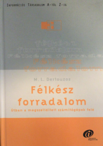 M.L. Dertouzos - Flksz forradalom