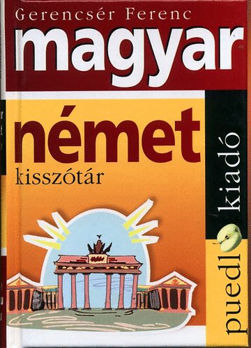Gerencsr Ferenc - Magyar-nmet, Nmet-magyar kissztr