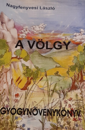 A vlgy - Gygynvnyknyv