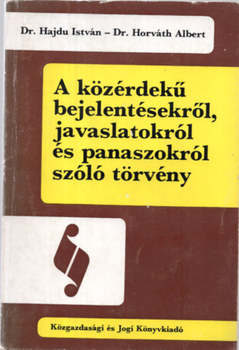 A kzrdek bejelentsekrl, javaslatokrl s panaszokrl szl trvny