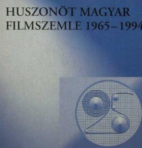 Twenty-five Hungarian film weeks 1965-1994.