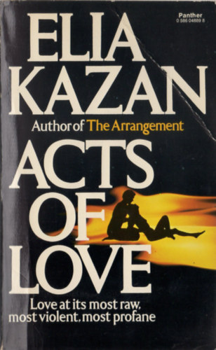 Elia Kazan - Acts of Love