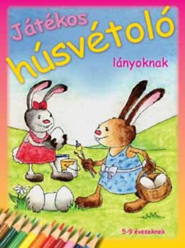 Dr. Ballr Piroska; Takcs Anita - Jtkos hsvtol lnyoknak
