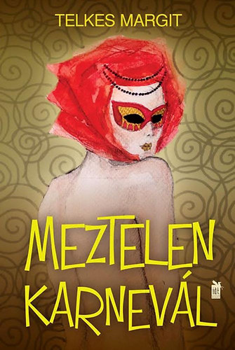 Telkes Margit - Meztelen karnevl