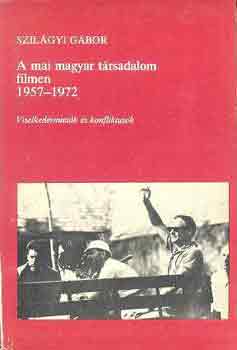 A mai magyar trsadalom filmen 1957-1972