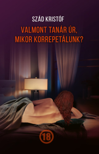 Valmont tan�r �r, mikor korrepet�lunk?