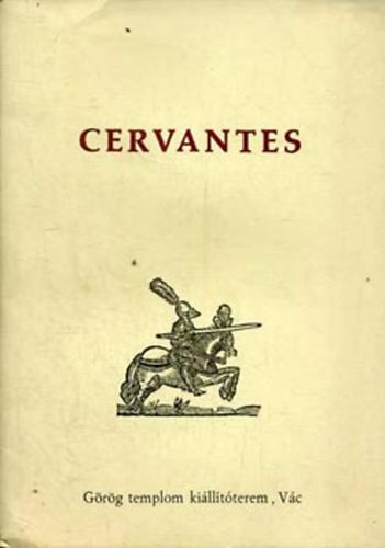 Cervantes - a spanyol irodalom aranykora