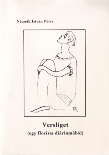 Versliget (egy florista diriumbl)