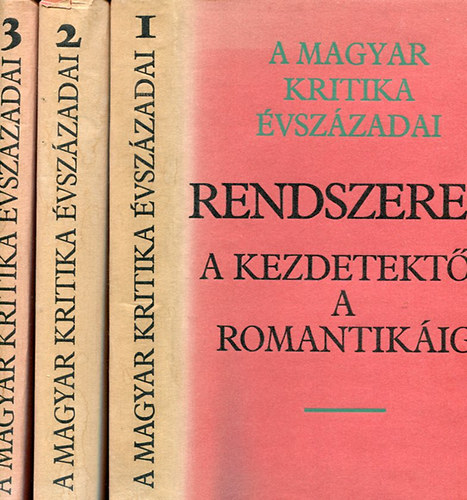 A magyar kritika vszzadai I-III.