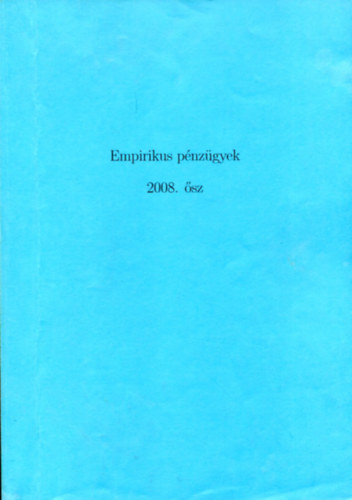 Nincs feltntetve - Empirikus pnzgyek (2008 sz)