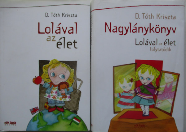 Lol�val az �let + Nagyl�nyk�nyv - Lol�val az �let folytat�dik (2 db)