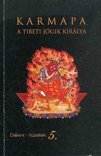 Csontos va; Vaszi "Urgyen" Sndor - Karmapa - A tibeti jgik kirlya (Dkini-fzetek 5.)