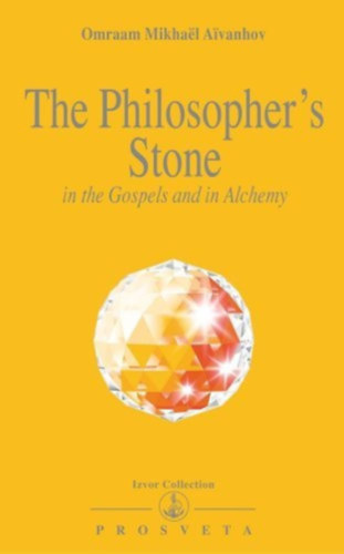 The Philosopher's Stone: In the Gospels and in Alchemy