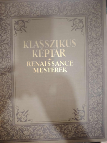 Klasszikus kptr - Renaissance mesterek