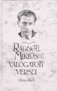 Radn�ti Mikl�s v�logatott versei