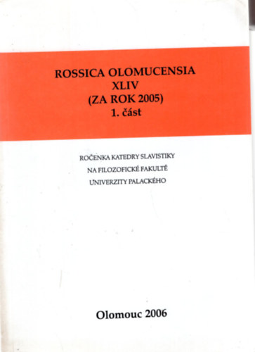 Rossica olomucensia XVIV (ZA ROK 2005) 1 cst