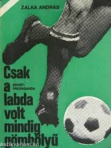 Csak a labda volt mindg gmbly