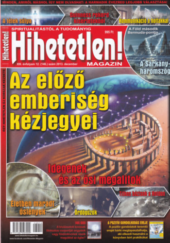 Hihetetlen! magazin - XIII. vfolyam 12. (146.) szm, 2013. december