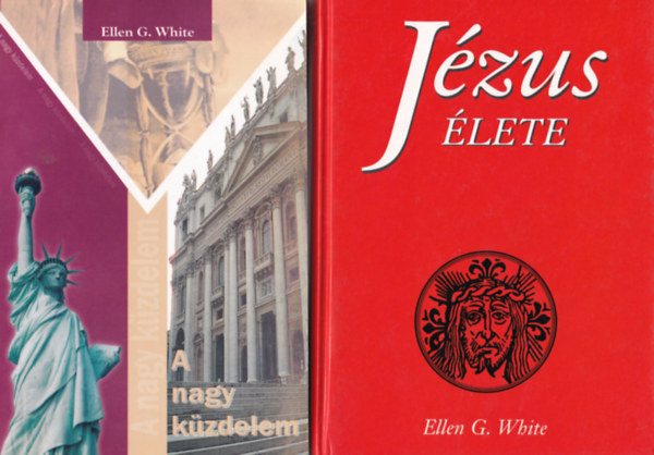 2 db Ellen G. White: Jzus lete, A nagy kzdelem.