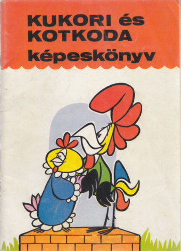 Kukori s Kotkoda kpesknyv