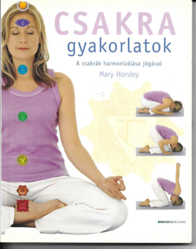 Csakra gyakorlatok - A csakrk harmonizlsa jgval