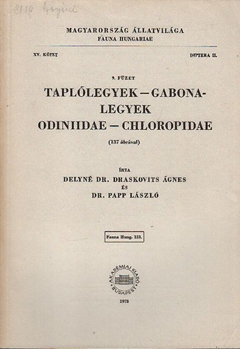 Tapllegyek - Gabonalegyek - Odiniidae - Chloropidae (137 brval) - Magyarorszg llatvilga - Fauna Hungariae 133., XV. ktet, 9. fzet, Diptera II.