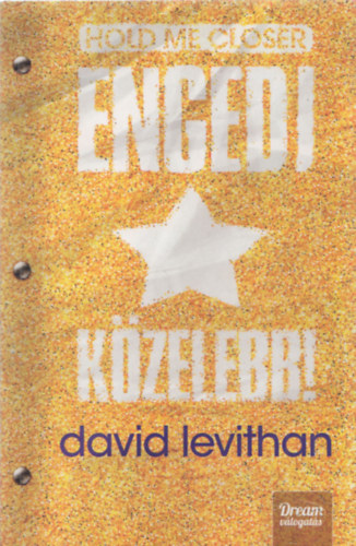 Hold Me Closer - Engedj kzelebb!
