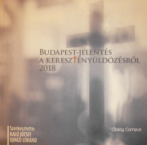 Budapest-jelents a keresztnyldzsrl 2018