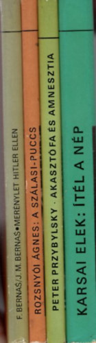 4 db N�pszer� t�rt�nelem: �t�l a n�p + Akaszt�fa �s amnesztia + A Sz�lasi-puccs + Mer�nylet Hitler ellen