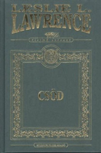 Leslie L. Lawrence - Csd (Kt spadt szerzetes) (dszkiads)