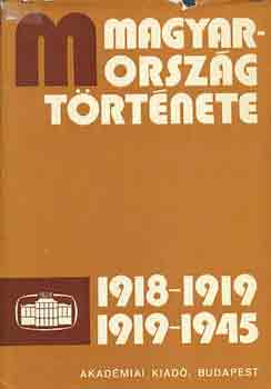 Magyarorszg trtnete 1918-1919, 1919-1945