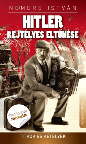 Hitler rejtlyes eltnse