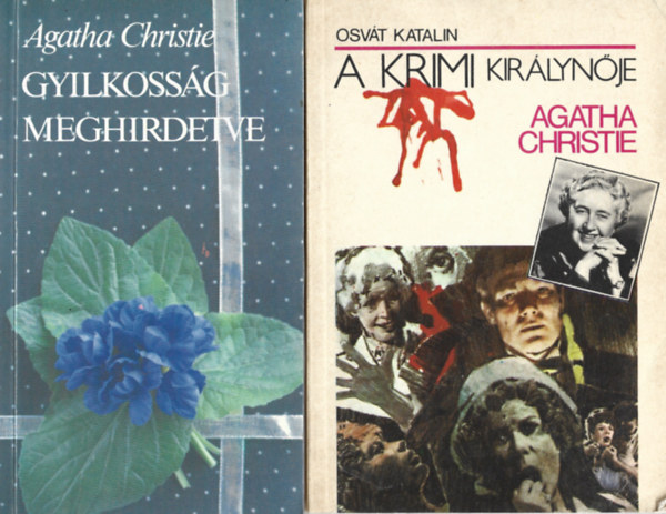 2 db knyv, Agatha Christie: Gyilkossg meghirdetve, Osvt Katalin: Agatha Christie a krimi kirlynje