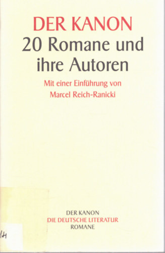 Der Kanon - 20 Romane und ihre Autoren
