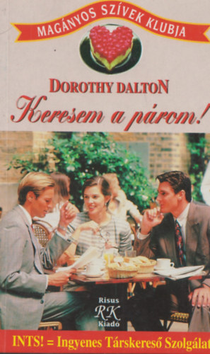 Dorothy Dalton - Keresem a prom!