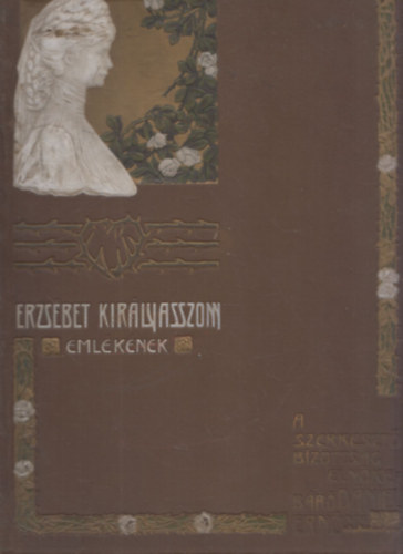 Erzsbet Kirlyasszony emlknek (Hdolat Magyarorszg Nagy Kirlynjnak)