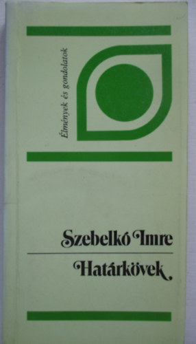 Szebelk� Imre - Hat�rk�vek