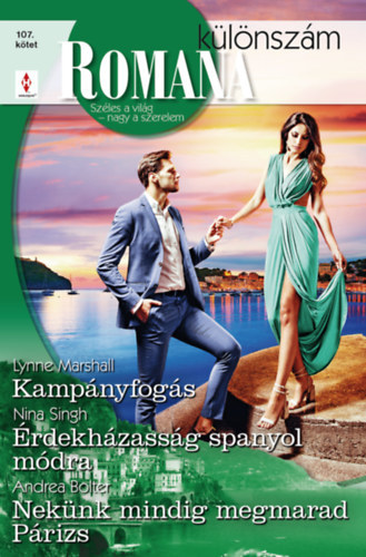 Romana klnszm 107. - Kampnyfogs - rdekhzassg spanyol mdra - Neknk mindig megmarad Prizs