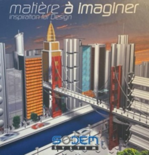 Mati�re � imaginer - inspiration for Design - Mati�re � faire - components for Design