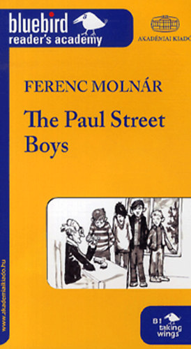 The Paul Street Boys - A Pl utcai fik - B1 szint
