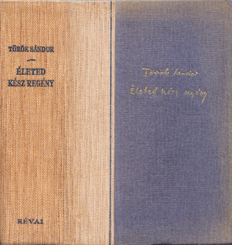 T�r�k S�ndor - �leted k�sz reg�ny (I.kiad�s)